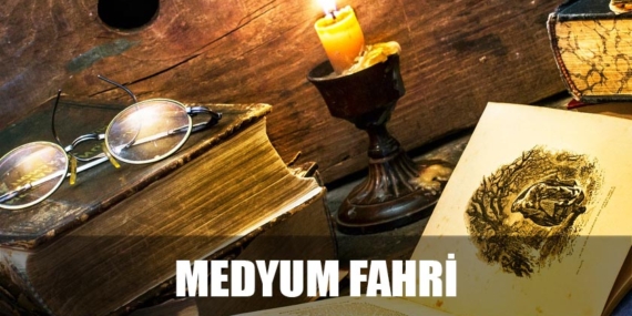 Medyum Fahri Kimdir ve Hakkındaki Bilgiler Nelerdir?